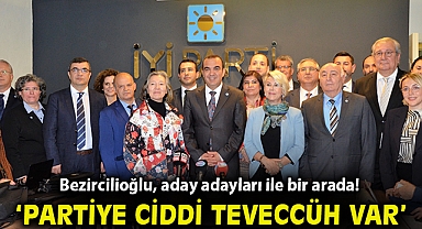 Bezircilioğlu, aday adayları ile bir arada!