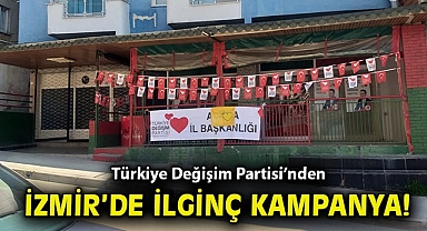 Türkiye Değişim Partisi'nden İzmir'de ilginç kampanya!