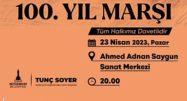 100. Yıl Marşı 23 Nisan’da ilk kez halkla buluşacak