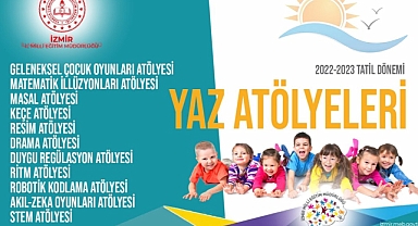 İzmir İl Milli Eğitim Müdürlüğünün tatil dönemi Yaz Atölyeleri başlıyor