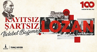 Lozan Antlaşması’yla ilgili her şey bu panelde