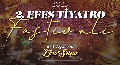 Efes Selçuk’ta tiyatro festivali başlıyor 