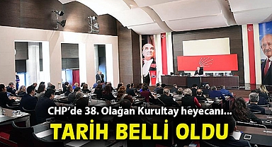 CHP'de kurultay tarihi belli oldu