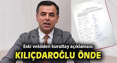 Eski vekilden kurultay açıklaması: Kılıçdaroğlu önde!