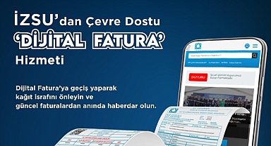 İZSU'dan çevre dostu Dijital Fatura hizmeti