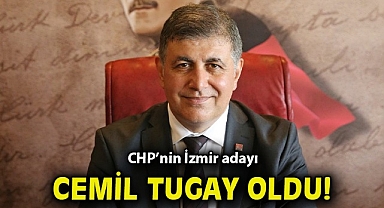CHP'nin İzmir adayı Cemil Tugay oldu!
