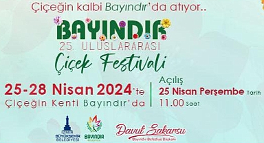 Bayındır 25. Uluslararası Çiçek Festivali 25-28 Nisan'da yapılacak