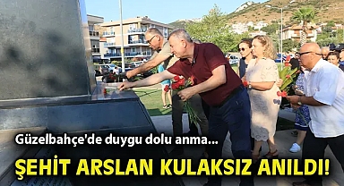 Güzelbahçe'de Şehit Arslan Kulaksız anıldı