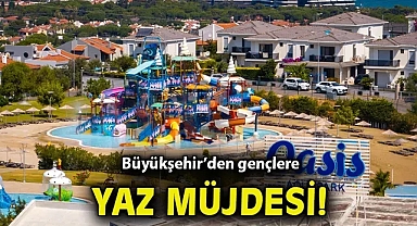 Oasis Aquapark Çeşme kapılarını gençlere açtı