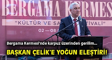 Bergama Kermesi'nde karpuz üzerinden gerilim... Başkan Çelik'e yoğun eleştiri!