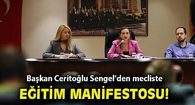 Başkan Ceritoğlu Sengel'den mecliste eğitim manifestosu