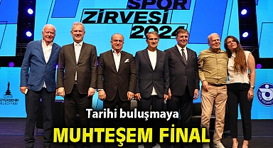 Tarihi buluşmaya muhteşem final