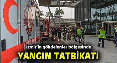 İzmir'in gökdelenler bölgesinde yangın tatbikatı