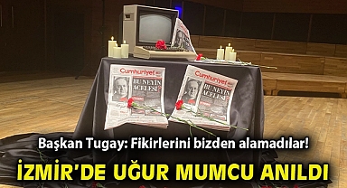 İzmir'de Uğur Mumcu anıldı... Tugay: Fikirlerini bizden alamadılar! 