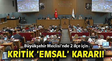 İzmir Büyükşehir Meclisi'nde 2 ilçe için kritik 'emsal' kararı!