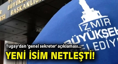 Tugay'dan 'genel sekreter' açıklaması... Yeni isim netleşti!