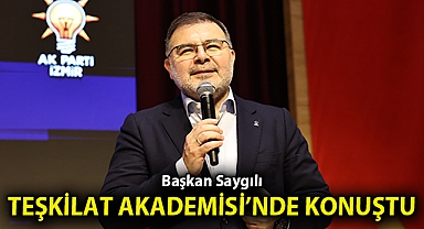 Başkan Saygılı, Teşkilat Akademisi'nde konuştu!