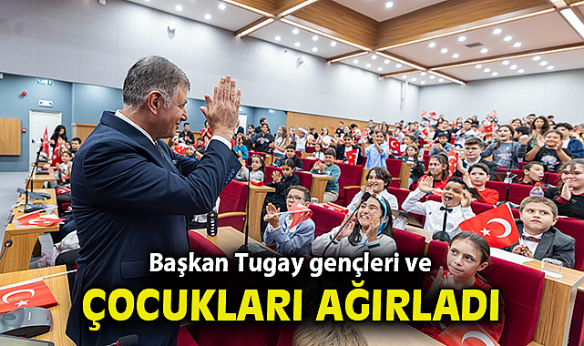 Başkan Tugay gençleri ve çocukları ağırladı