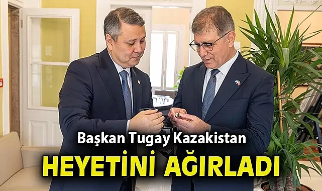 Başkan Tugay Kazakistan heyetini ağırladı