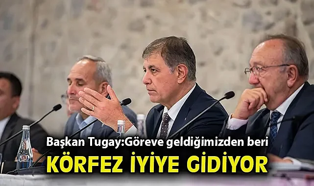 Başkan Tugay su ürünleri kooperatiflerinin temsilcileri ile buluştu