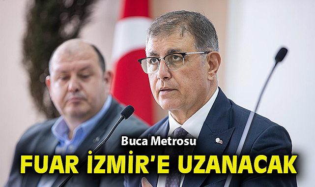 Buca Metrosu Fuar İzmir'e uzanacak!