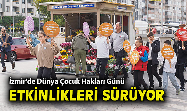 İzmir'de Dünya Çocuk Hakları Günü etkinlikleri sürüyor