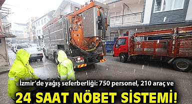 İzmir'de yağış seferberliği: 750 personel, 210 araç ve 24 saat nöbet sistemi
