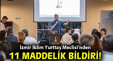 İzmir İklim Yurttaş Meclisi'nden 11 maddelik bildiri