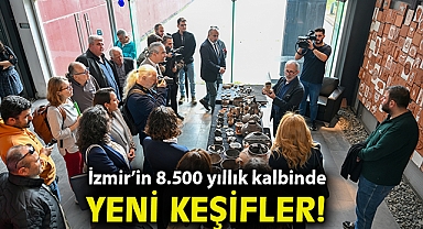 İzmir'in 8.500 yıllık kalbinde yeni keşifler