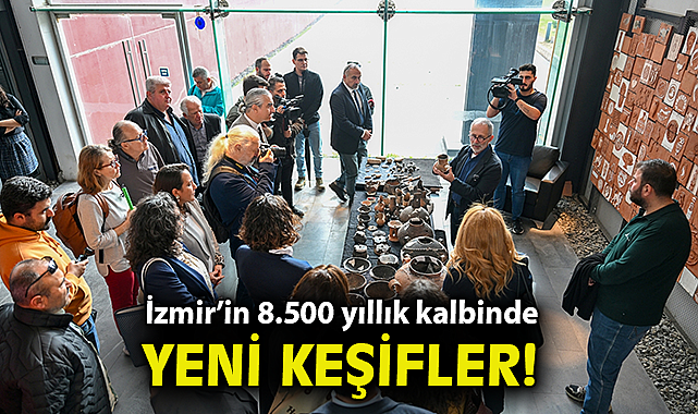 İzmir'in 8.500 yıllık kalbinde yeni keşifler