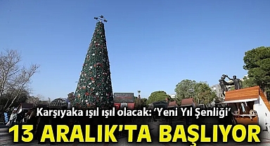 Karşıyaka ışıl ışıl olacak: 'Yeni Yıl Şenliği' 13 Aralık'ta başlıyor!