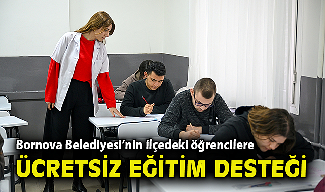 Bornova Belediyesi'nin ilçedeki öğrencilere ücretsiz eğitim desteği