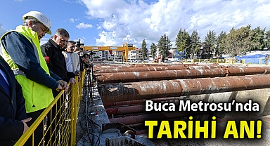 Buca Metrosu'nda tarihi an