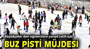Büyükşehir'den öğrencilere yarıyıl tatili için buz pisti müjdesi