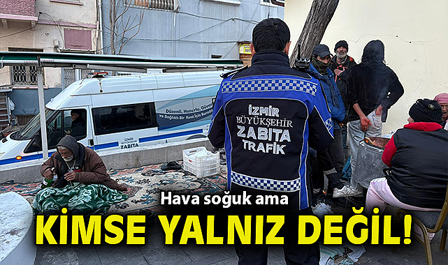 Hava soğuk ama kimse yalnız değil!