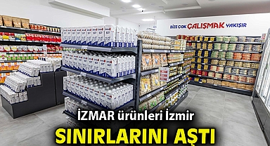 İZMAR ürünleri İzmir sınırlarını aştı