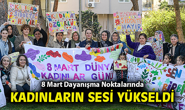 8 Mart Dayanışma Noktalarında kadınların sesi yükseldi