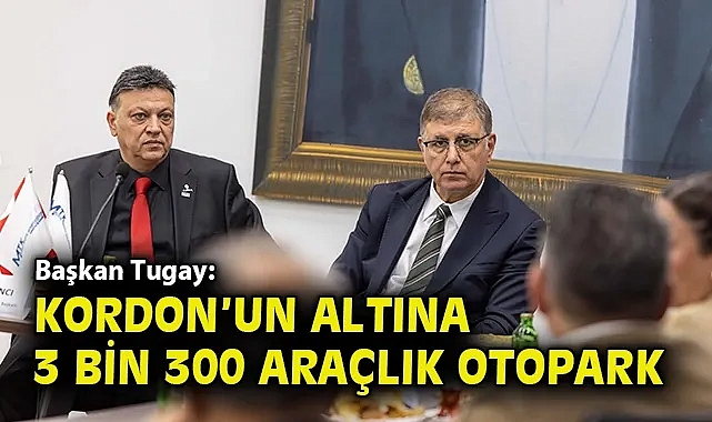 Başkan Tugay: İzmir'in potansiyeli çok büyük