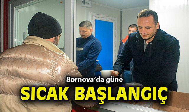 Bornova'da güne sıcak başlangıç