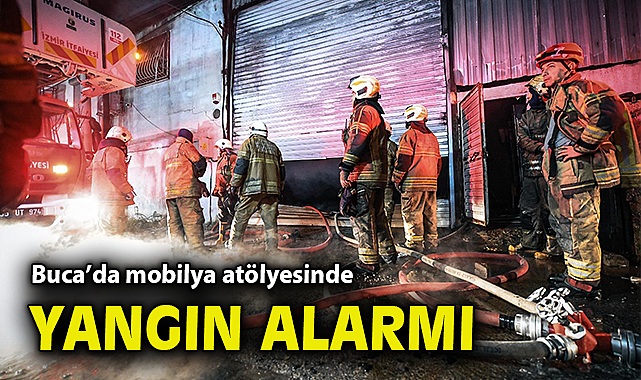 Buca'da mobilya atölyesinde yangın alarmı
