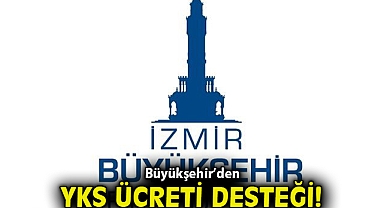 Büyükşehir'den YKS ücreti desteği