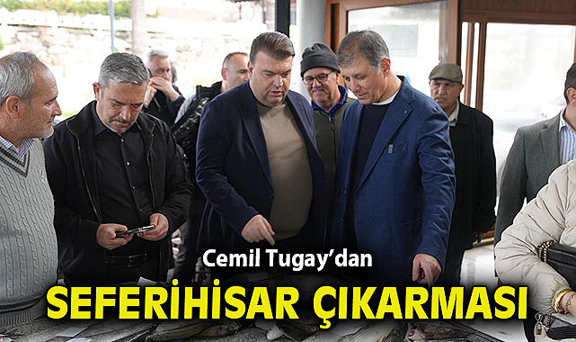 Cemil Tugay'dan Seferihisar Çıkarması