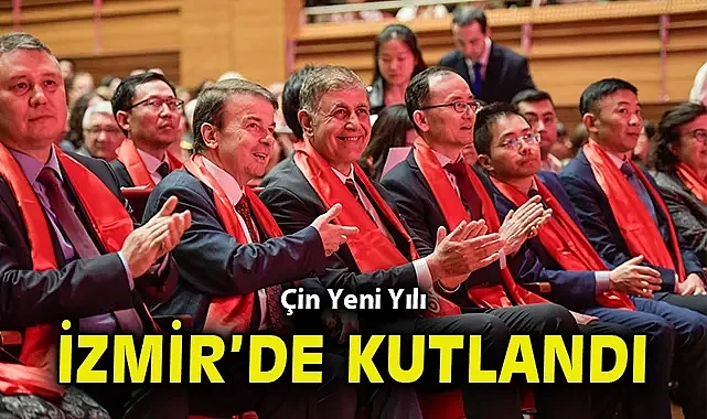 Çin Yeni Yılı İzmir'de kutlandı