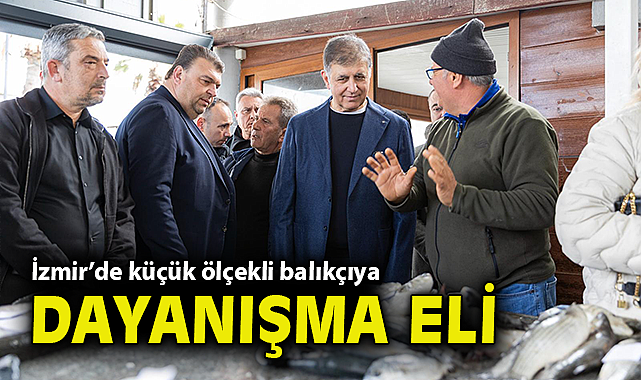İzmir'de küçük ölçekli balıkçıya dayanışma eli