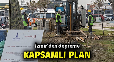 İzmir'den depreme kapsamlı plan