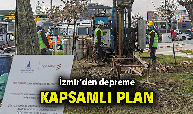 İzmir'den depreme kapsamlı plan