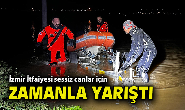 İzmir İtfaiyesi sessiz canlar için zamanla yarıştı