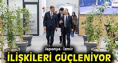 Japonya - İzmir ilişkileri güçleniyor