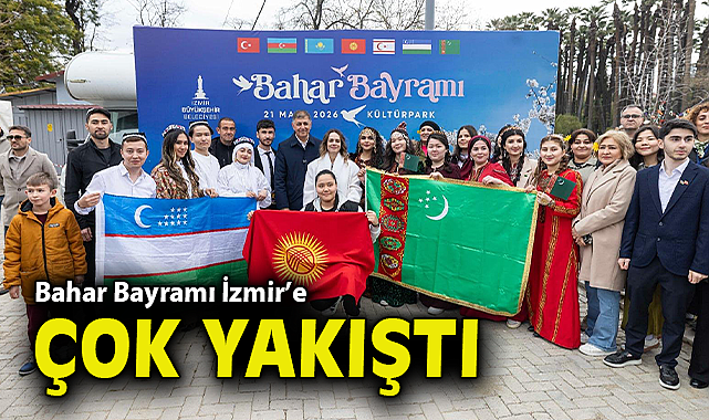 Bahar Bayramı İzmir'e çok yakıştı