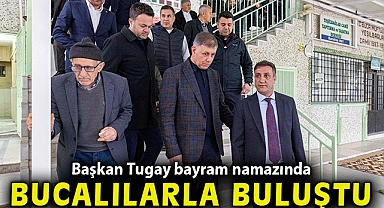 Başkan Tugay bayram namazında Bucalılarla buluştu